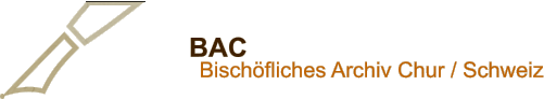 BAC Bischöfliches Archiv Chur / Schweiz