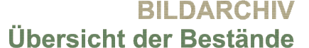 BILDARCHIV  Übersicht der Bestände